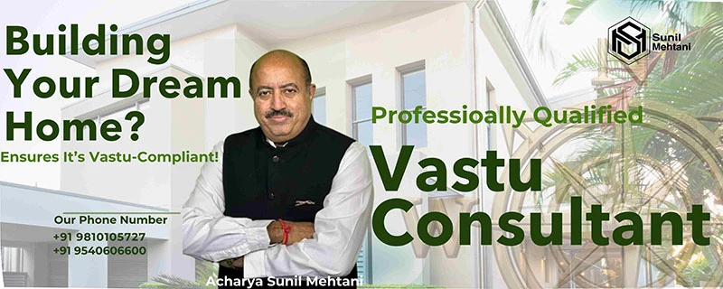 Vastu Consultant in Delhi